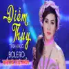 Diem Thuy - Tuyển Tập Tuyệt Phẩm Tình Khúc Bolero Của Diễm Thùy